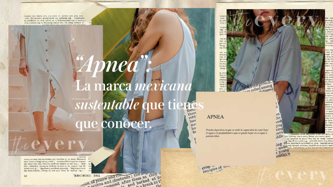 «Apnea»: la marca mexicana sustentable que tienes que conocer