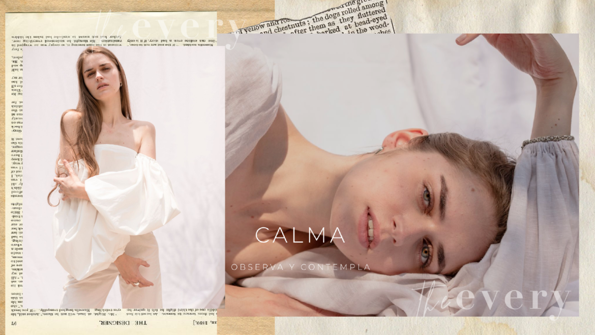 «Calma» La colección que le dará paz a tu clóset.